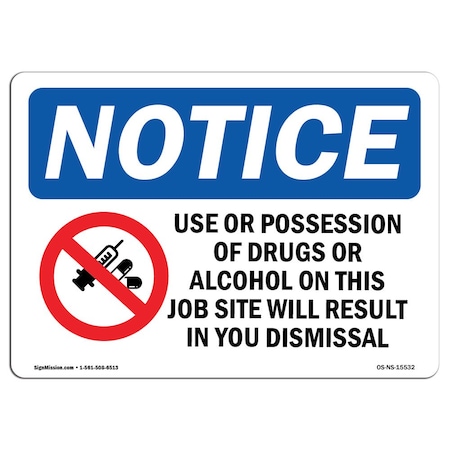 OSHA Notice Sign, NOTICE Drugs Or Alcohol Result In Your Dismissal, 14in X 10in Rigid Plastic